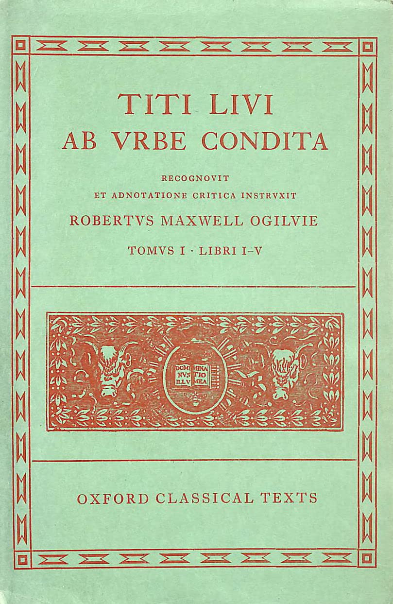 Ab Urbe Condita (Oxford Classical Texts) (Latin Edition),New