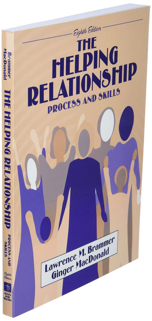 Helping Relationship, The: Process And Skills,New