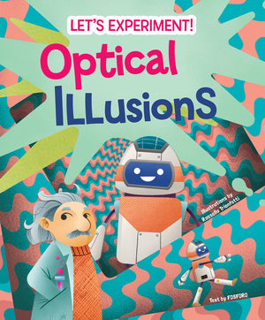 Optical Illusions (LetS Experiment!)
