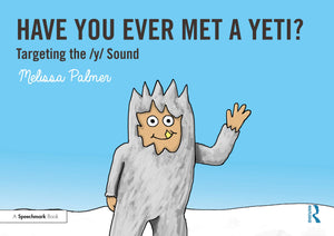 Have You Ever Met a Yeti?: Targeting the y Sound (Speech Bubbles 2),Used