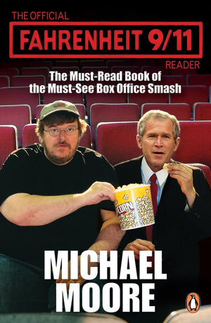 The Official Fahrenheit 911 Reader