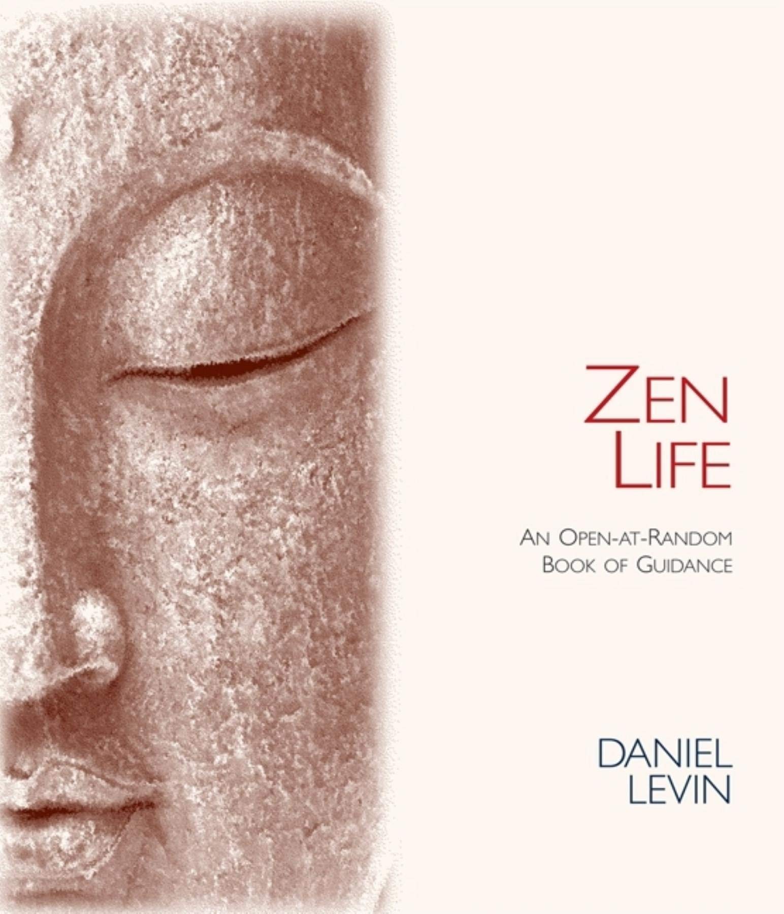 Zen Life: An OpenAtRandom Book of Guidance,New