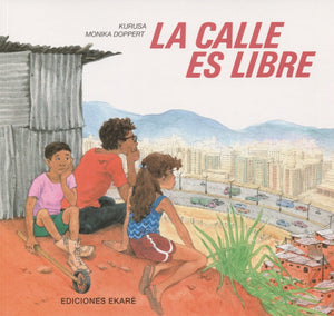 La calle es libre,New