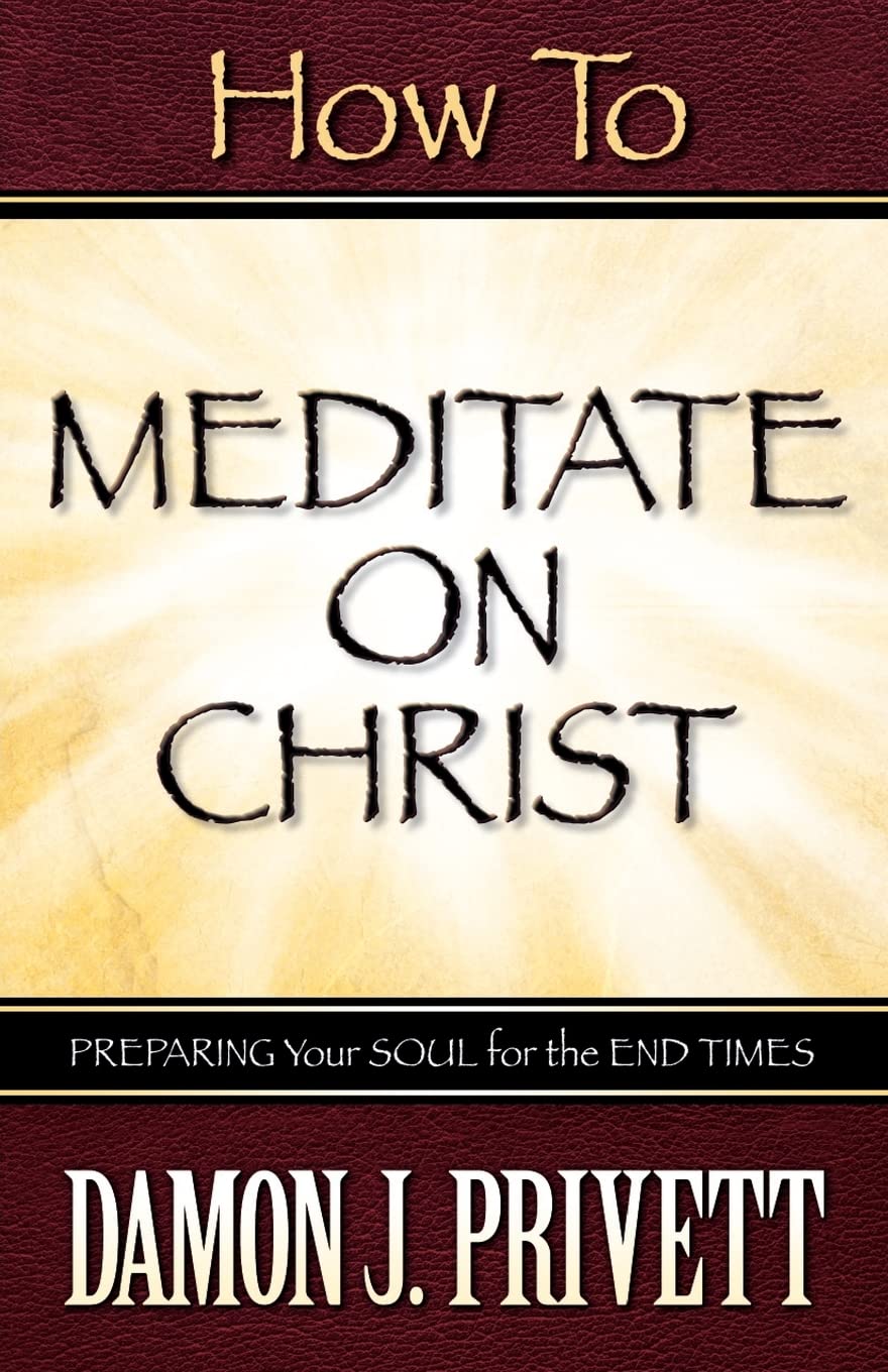 How To Meditate On Christ,Used