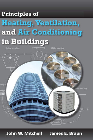 Principles Of Heating, Ventilation, And Air Conditioning In Buildings