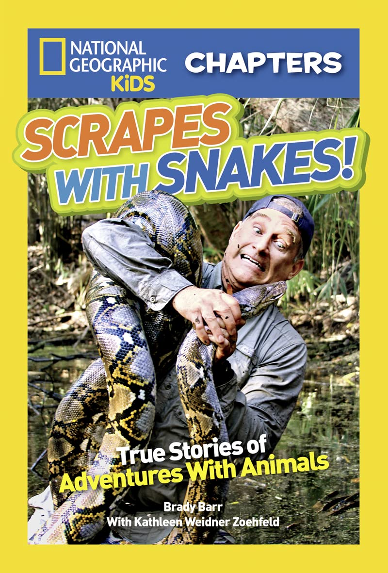 National Geographic Kids Chapters: Scrapes With Snakes: True Stories of Adventures With Animals (NGK Chapters),New