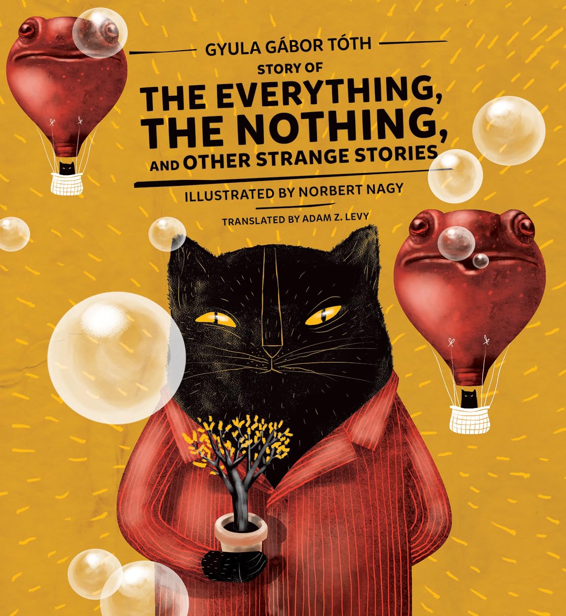 Story of the Everything, the Nothing, and Other Strange Stories,New