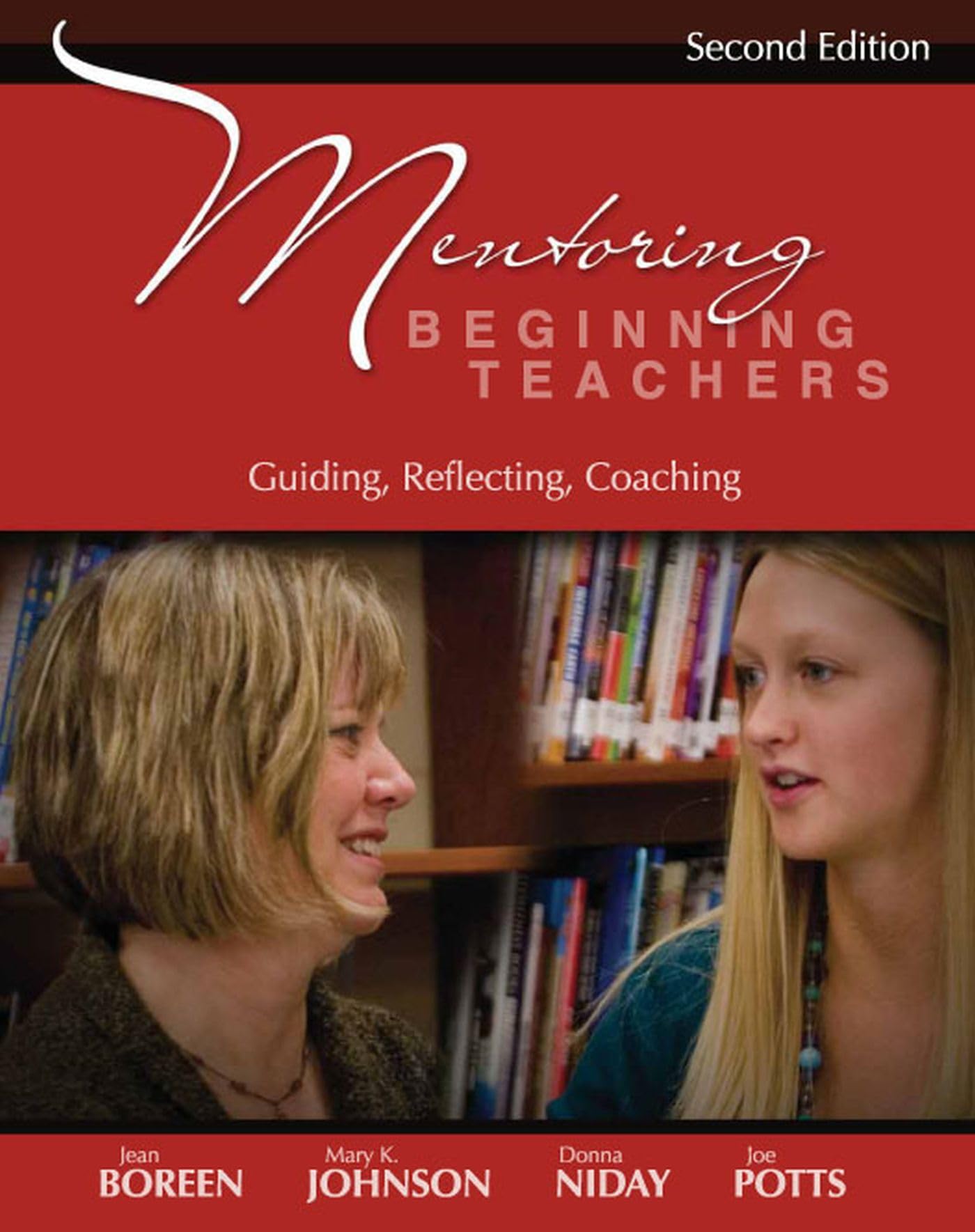 Mentoring Beginning Teachers: Guiding, Reflecting, Coaching,New