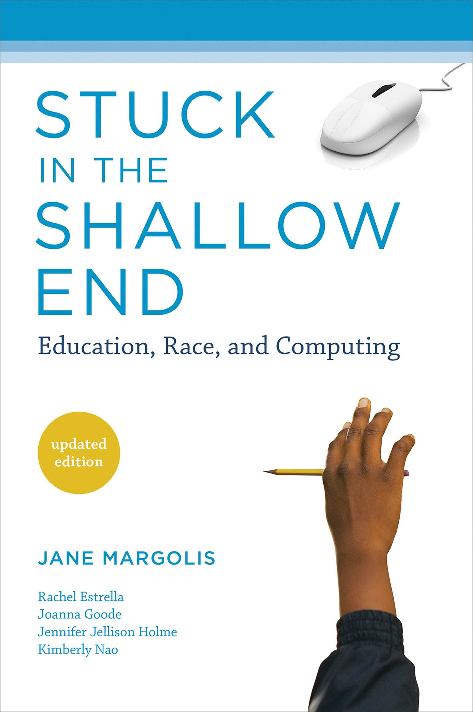 Stuck In The Shallow End: Education, Race, And Computing (Mit Press),New