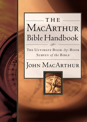 The MacArthur Bible Handbook,Used