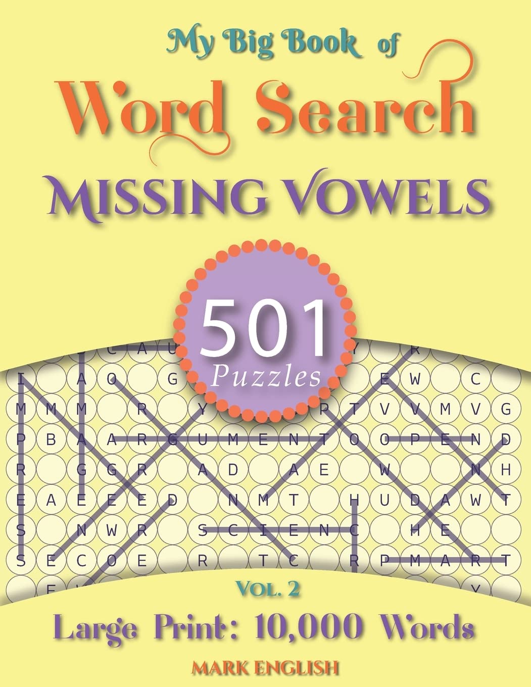 My Big Book Of Word Search: 501 Missing Vowels Puzzles, Volume 2,Used