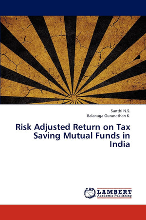 Risk Adjusted Return on Tax Saving Mutual Funds in India,Used