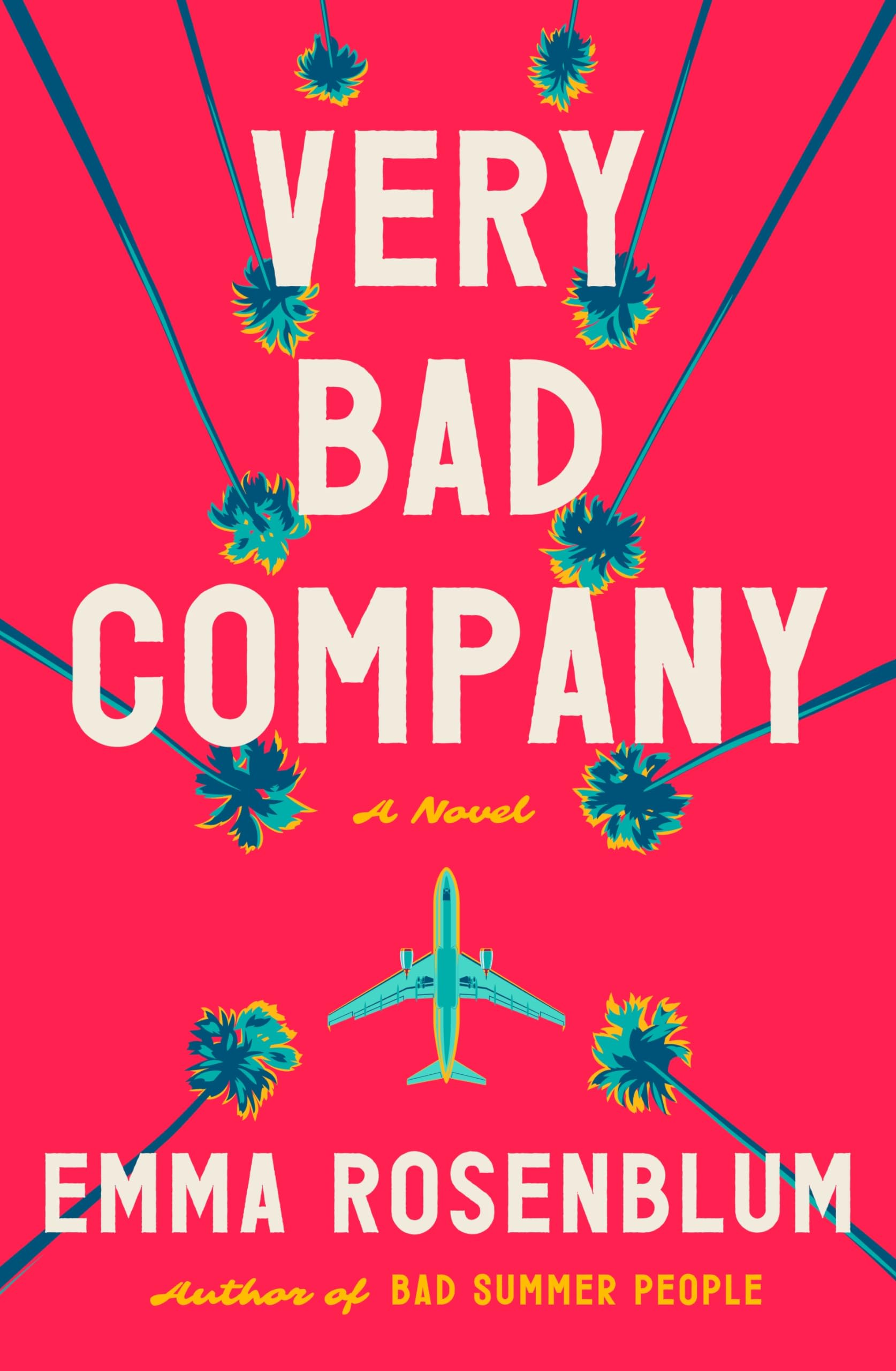 Very Bad Company: A Novel,New