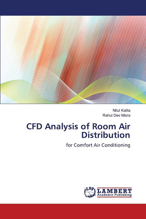 CFD Analysis of Room Air Distribution: for Comfort Air Conditioning,Used