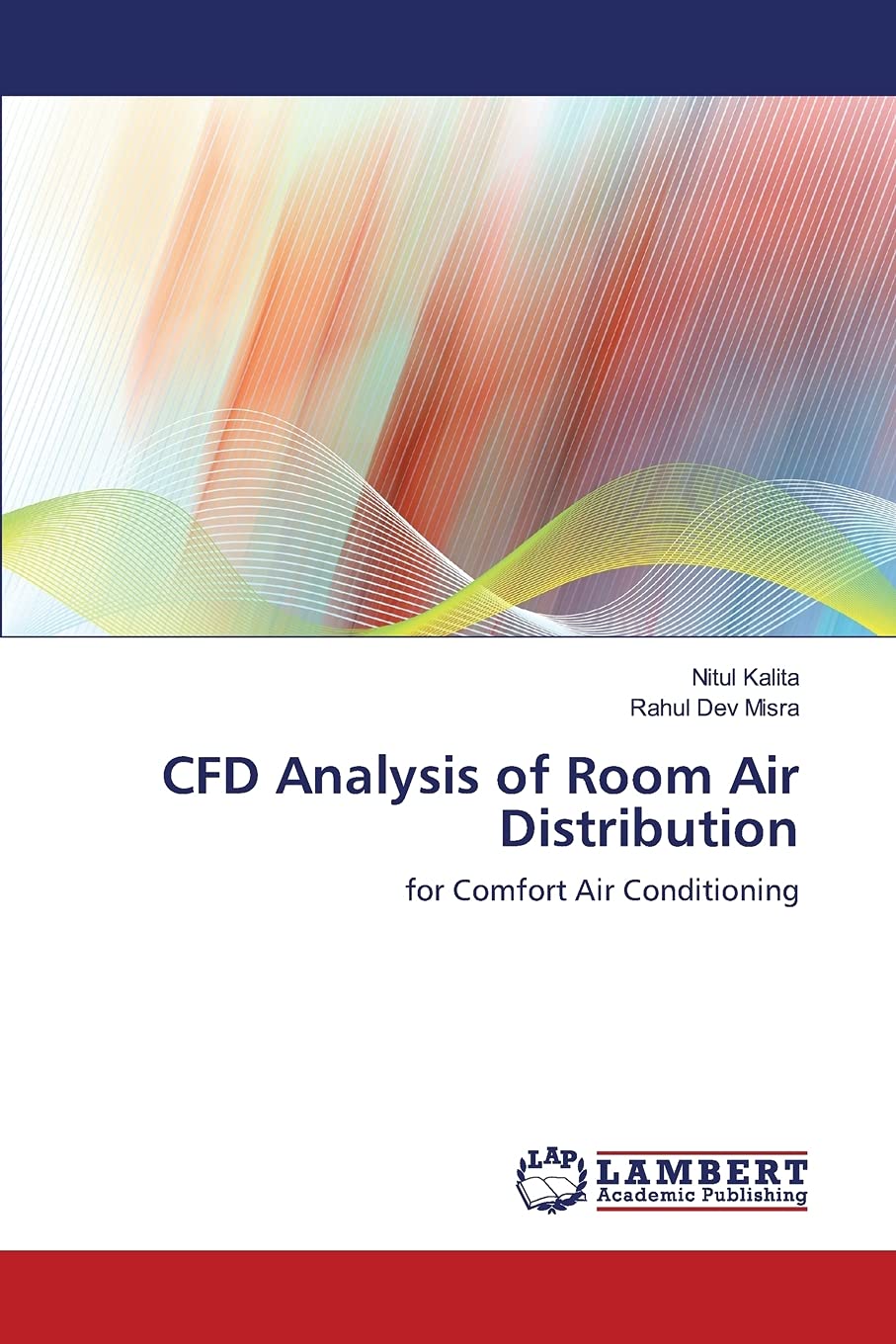 CFD Analysis of Room Air Distribution: for Comfort Air Conditioning,Used