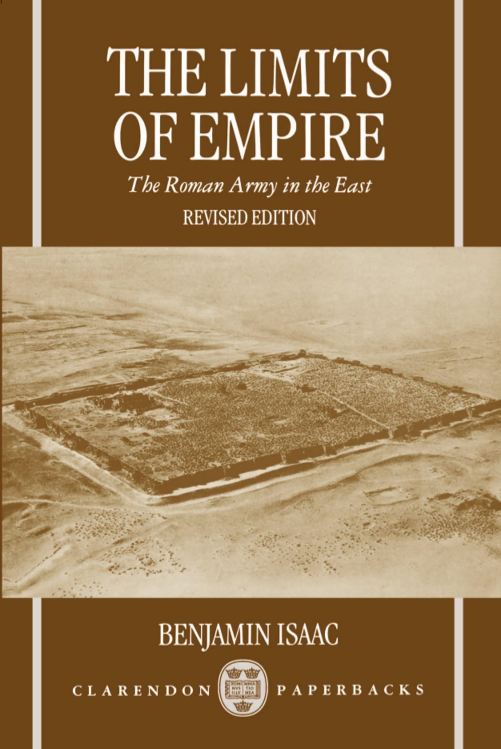 The Limits of Empire: The Roman Army in the East (Clarendon Paperbacks),Used