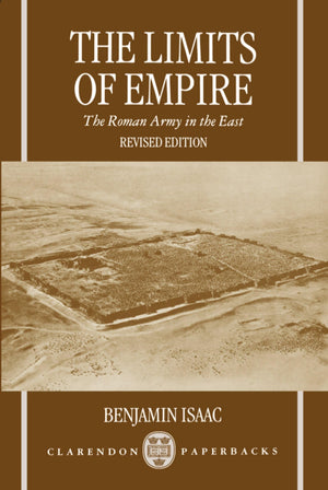 The Limits of Empire: The Roman Army in the East (Clarendon Paperbacks),Used