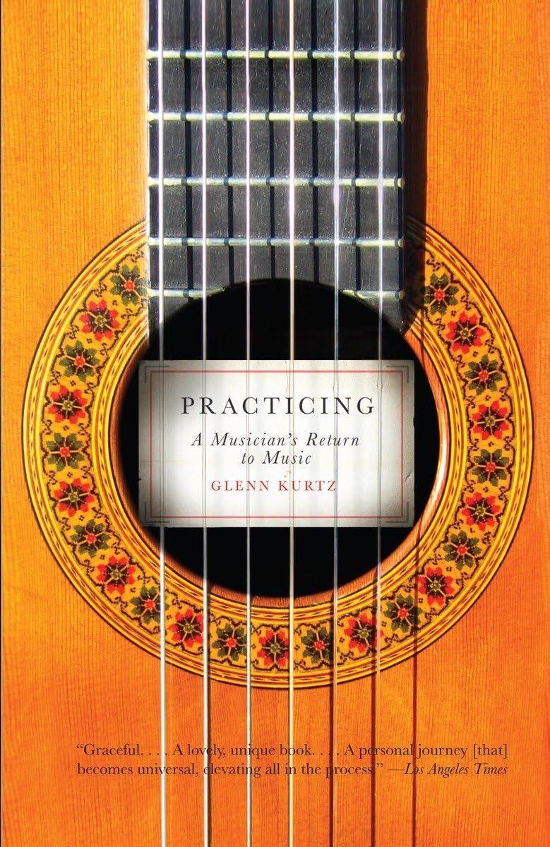 Practicing: A Musician's Return to Music,Used