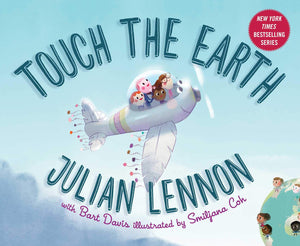 Touch The Earth (Julian Lennon White Feather Flier Adventure)