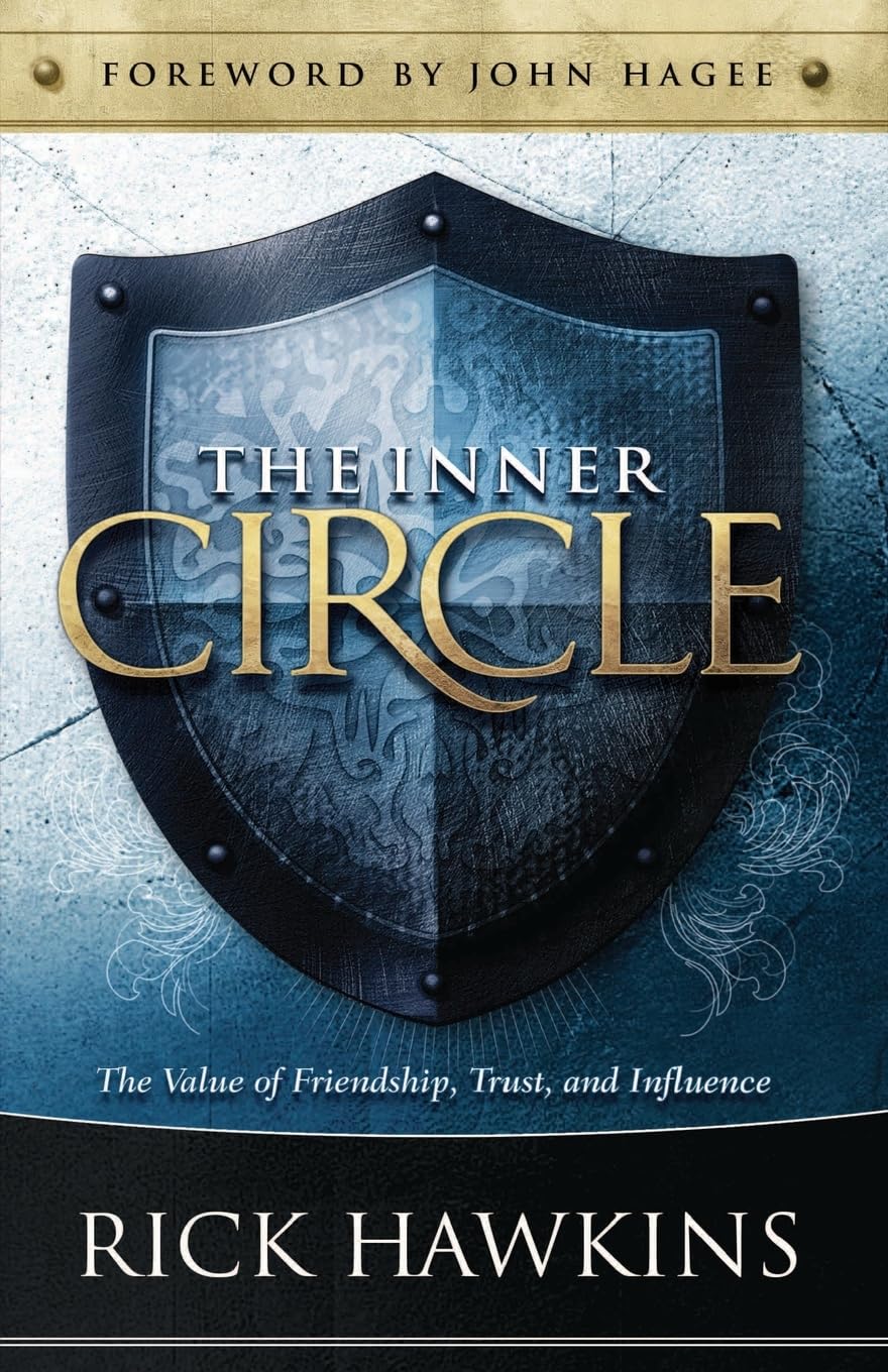 Inner Circle: The Value of Friendship, Trust, and Influence,Used