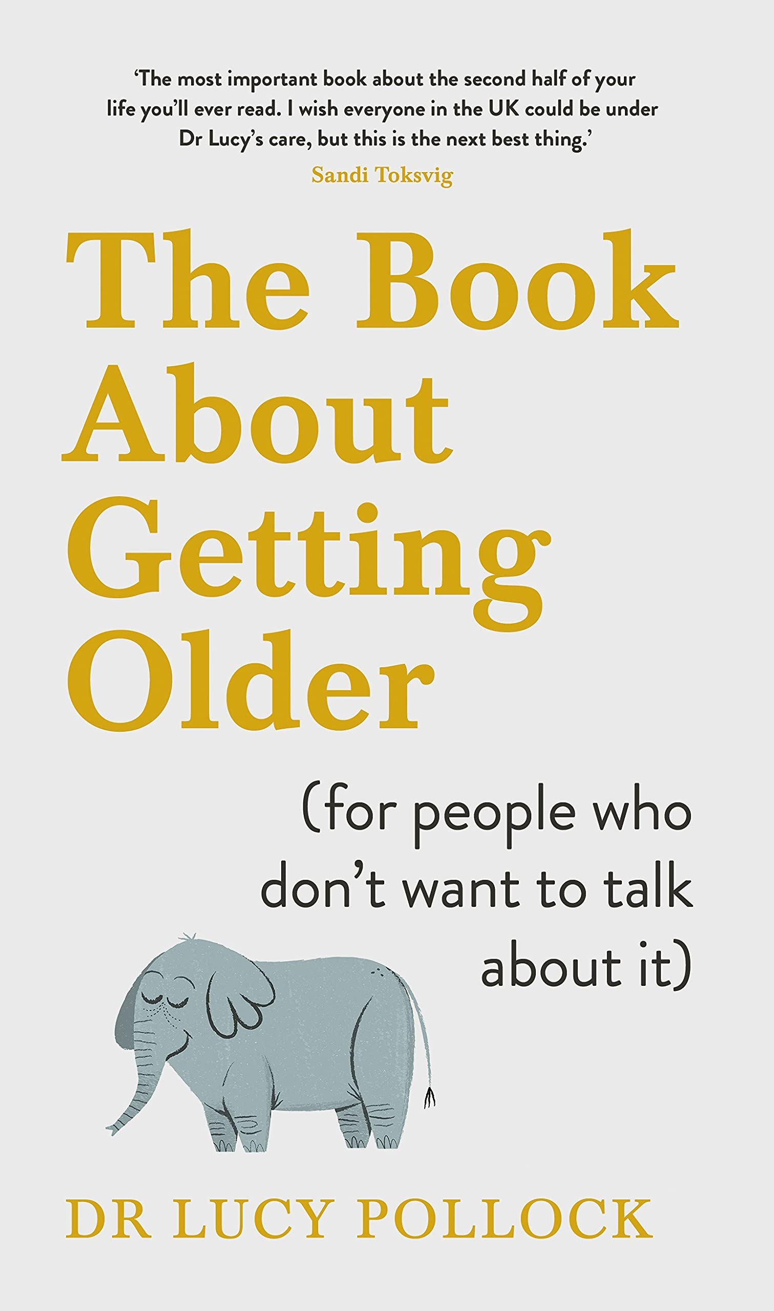 The Book About Getting Older (for people who dont want to talk about it),Used