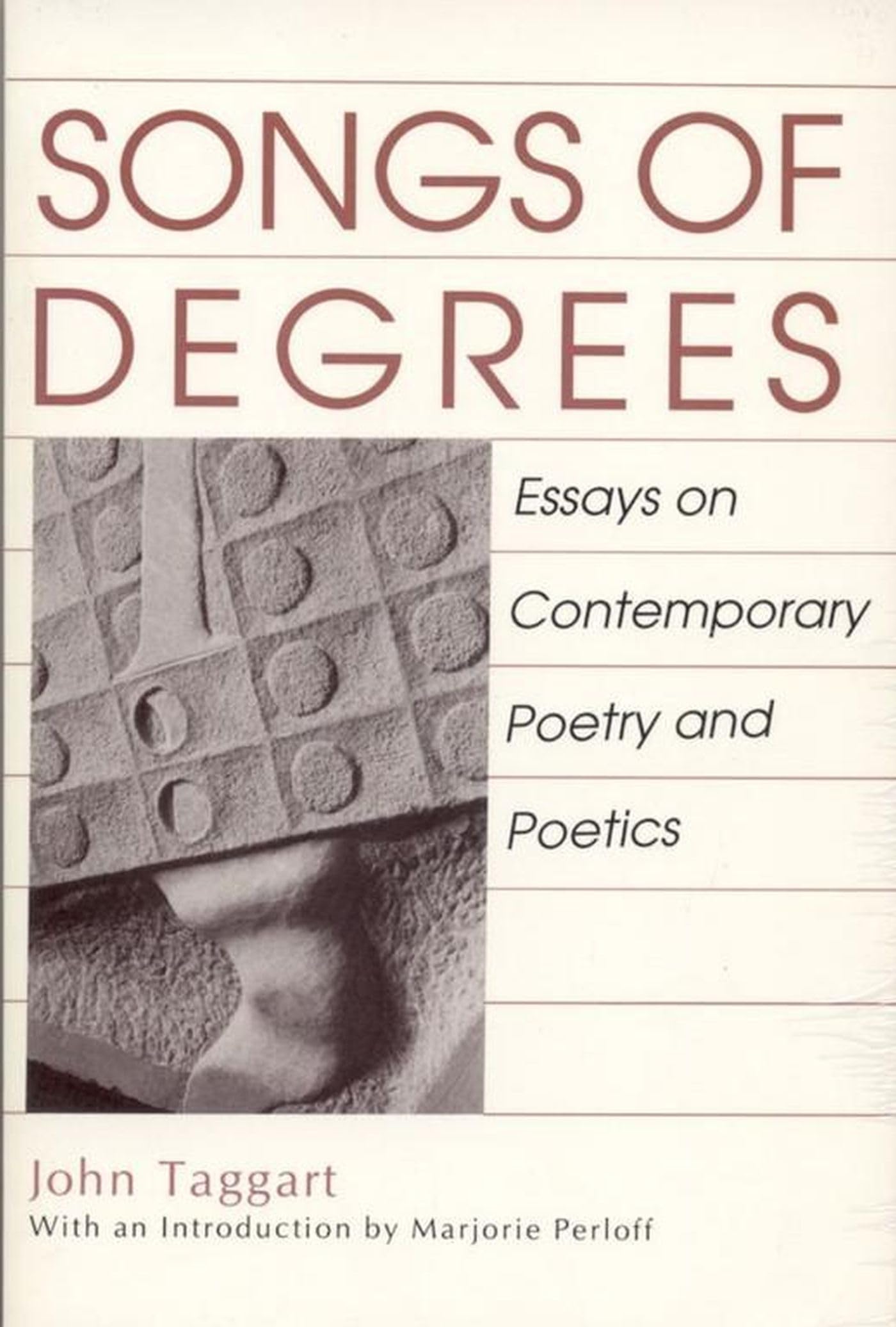 Songs Of Degrees: Essays On Contemporary Poetry And Poetics,Used