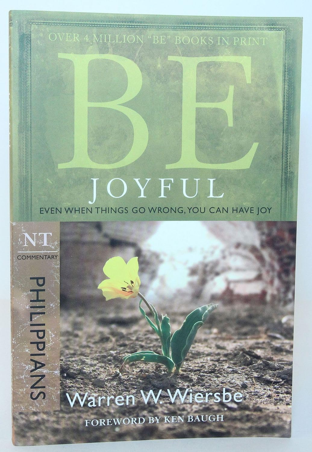 Be Joyful (Philippians): Even When Things Go Wrong, You Can Have Joy,Used