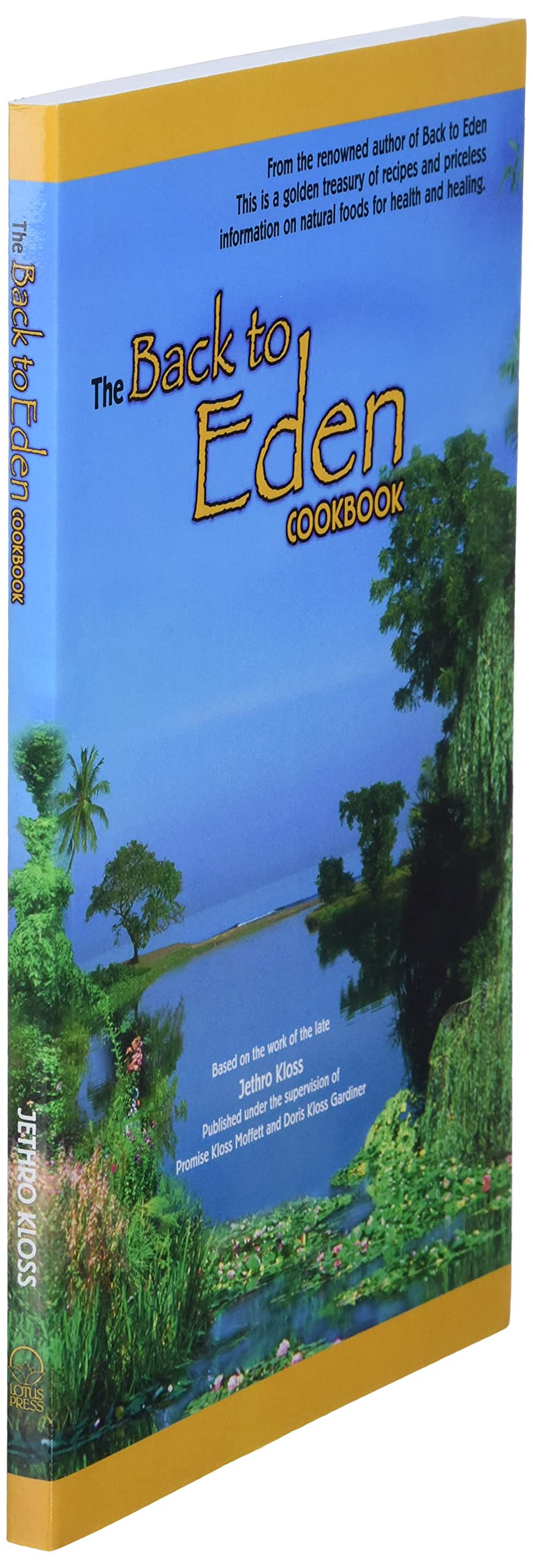 The Back to Eden Cookbook,New