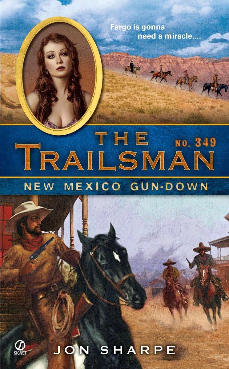 The Trailsman #349: New Mexico Gundown