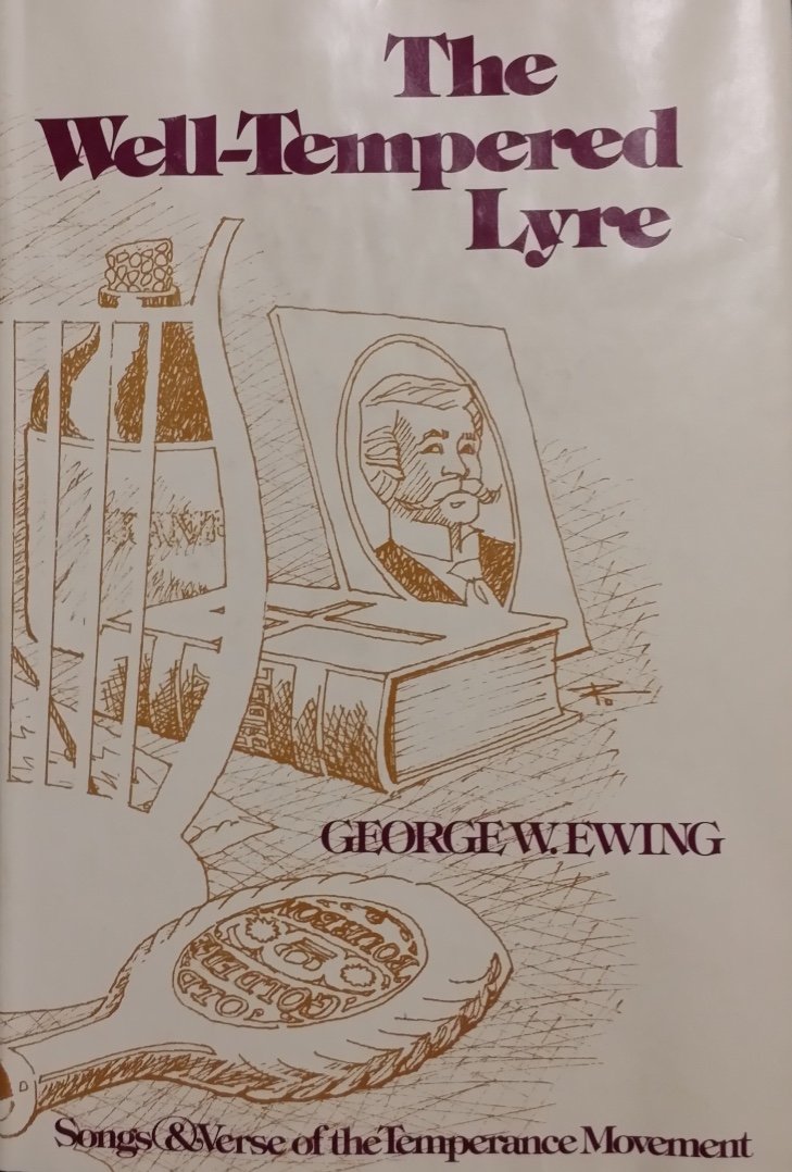 The WellTempered Lyre: Songs and Verse of the Temperance Movement,Used