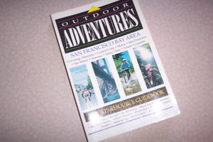 Outdoor Adventures, San Francisco Bay Area: A Sports Resource Guidebook (Outdoor Adventures ; 1),Used