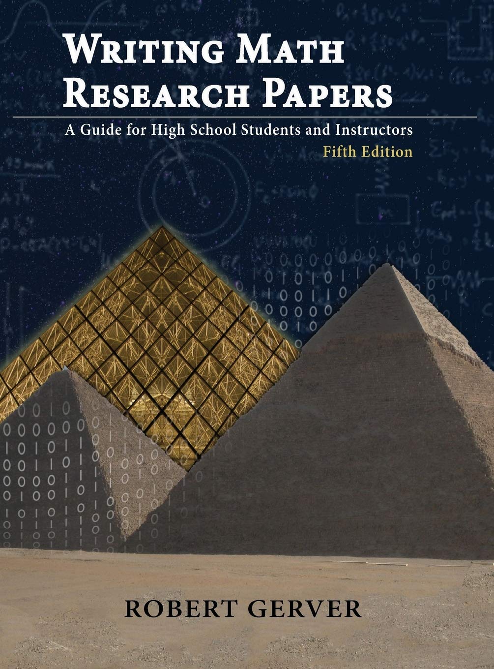Writing Math Research Papers  5th Ed.: A Guide for High School Students and Instructors,Used