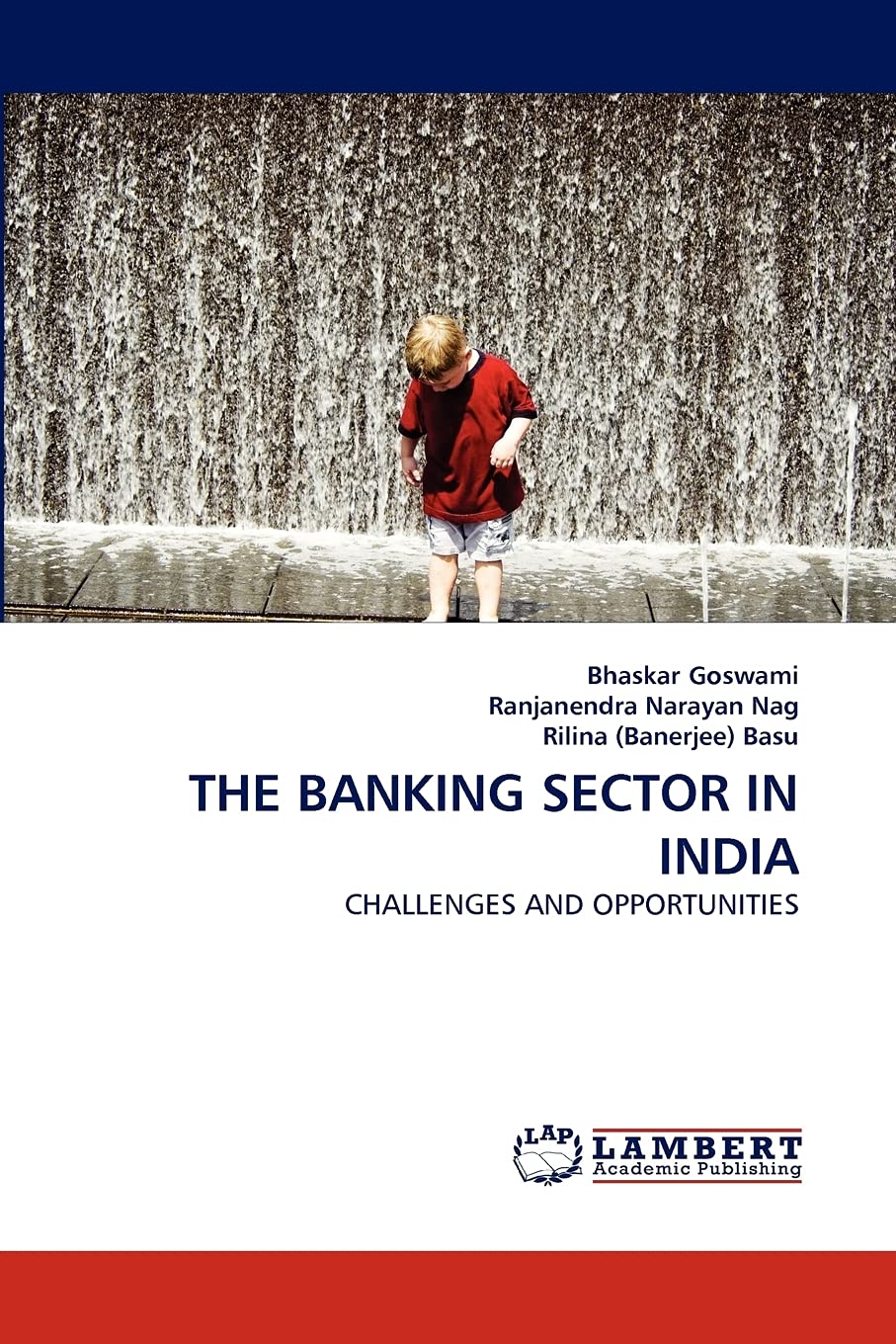 THE BANKING SECTOR IN INDIA: CHALLENGES AND OPPORTUNITIES,Used