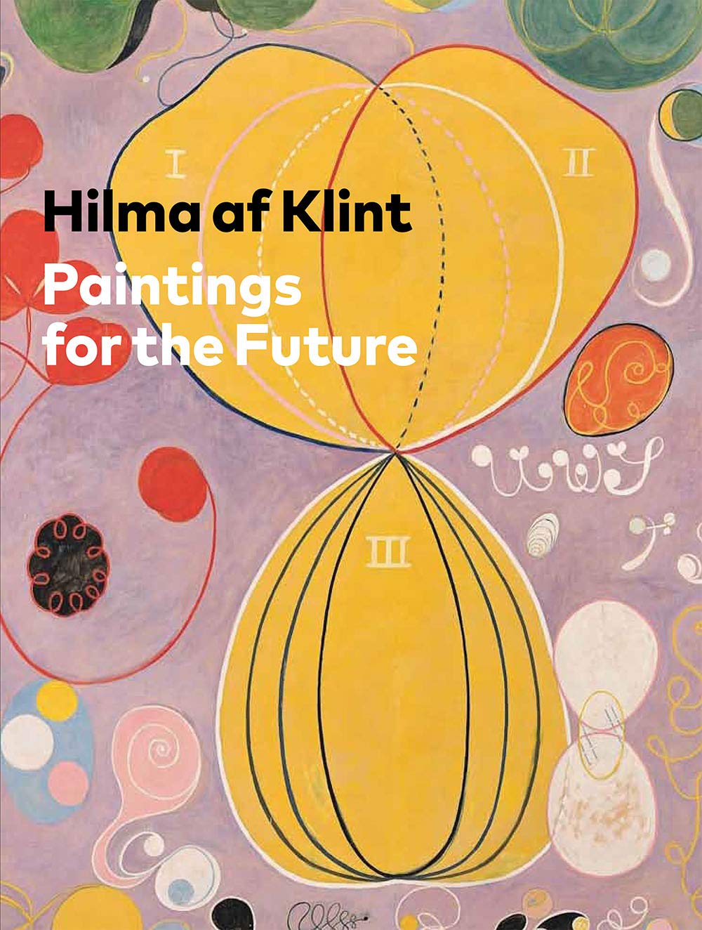 Hilma af Klint: Paintings for the Future,New