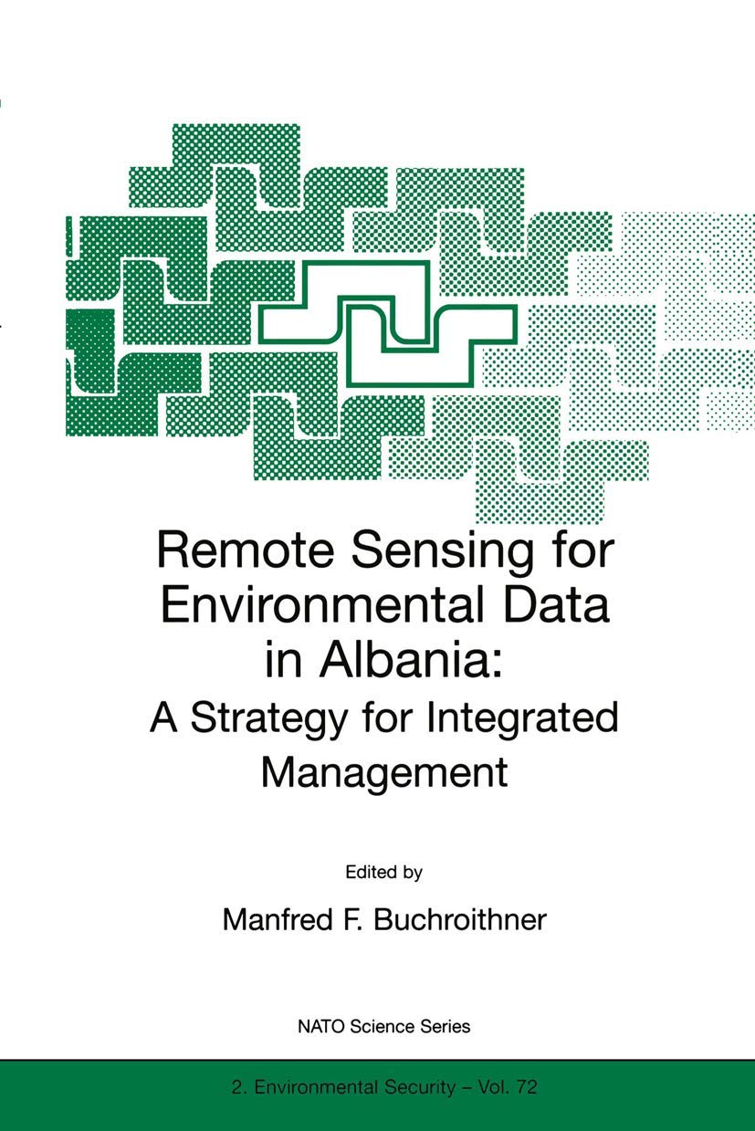 Remote Sensing for Environmental Data in Albania: A Strategy for Integrated Management,Used
