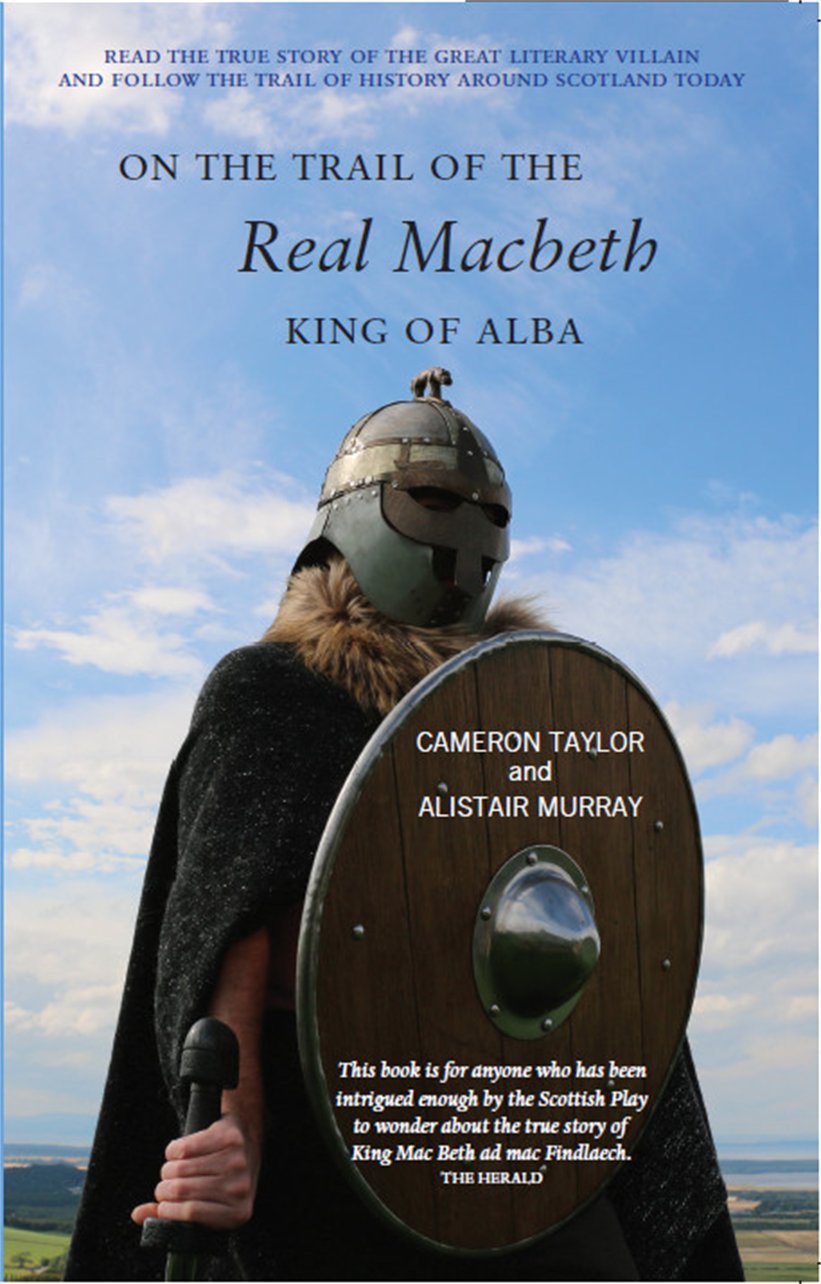 On the Trail of the Real Macbeth, King of Alba,Used