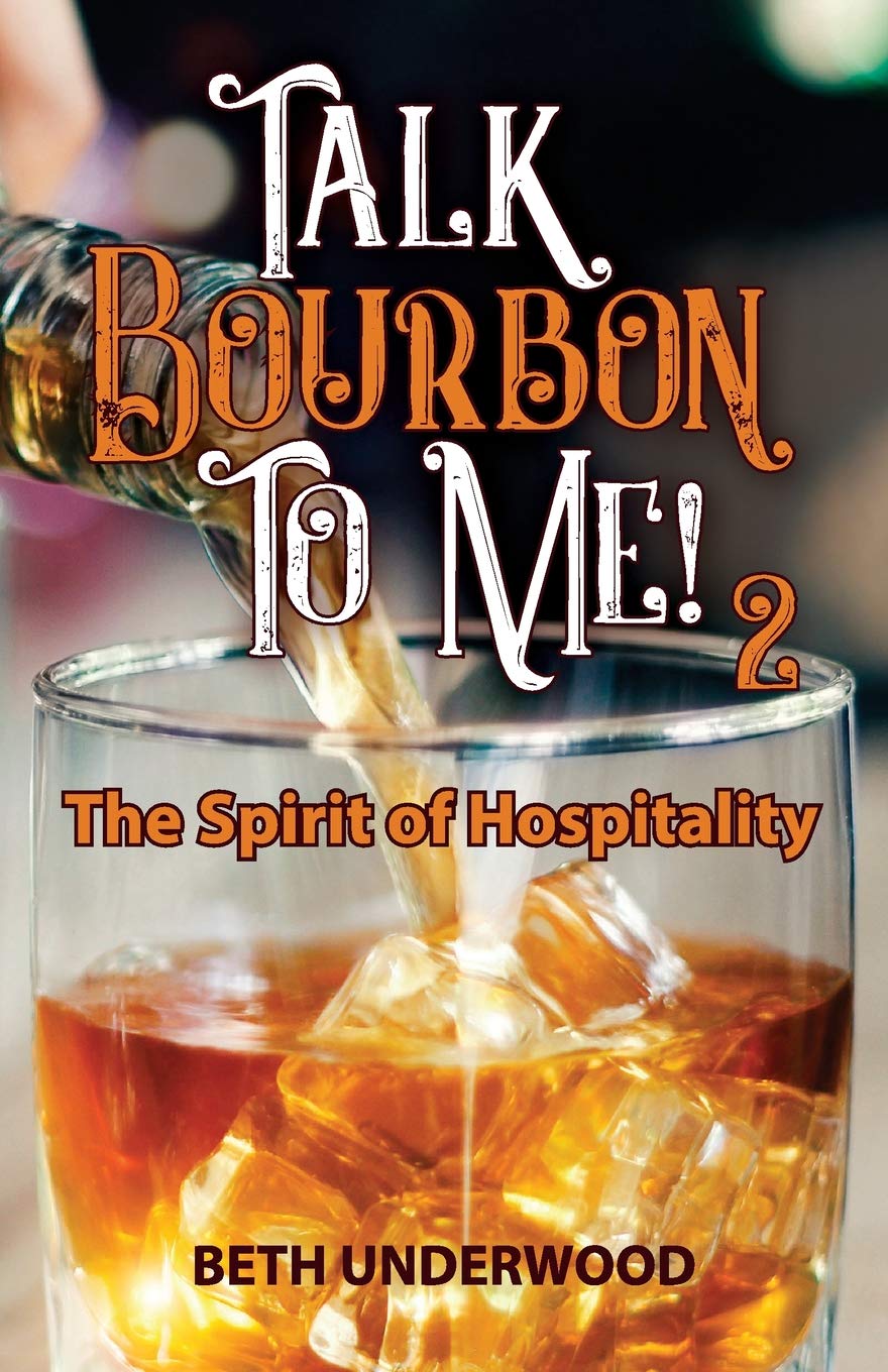 Talk Bourbon to Me 2: The Spirit of Hospitality,Used