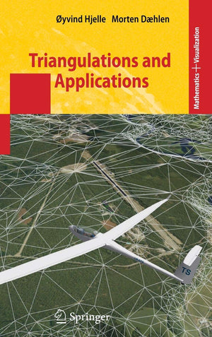 Triangulations and Applications (Mathematics and Visualization),Used