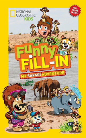 National Geographic Kids Funny Fillin: My Safari Adventure (NG Kids Funny Fill In),Used