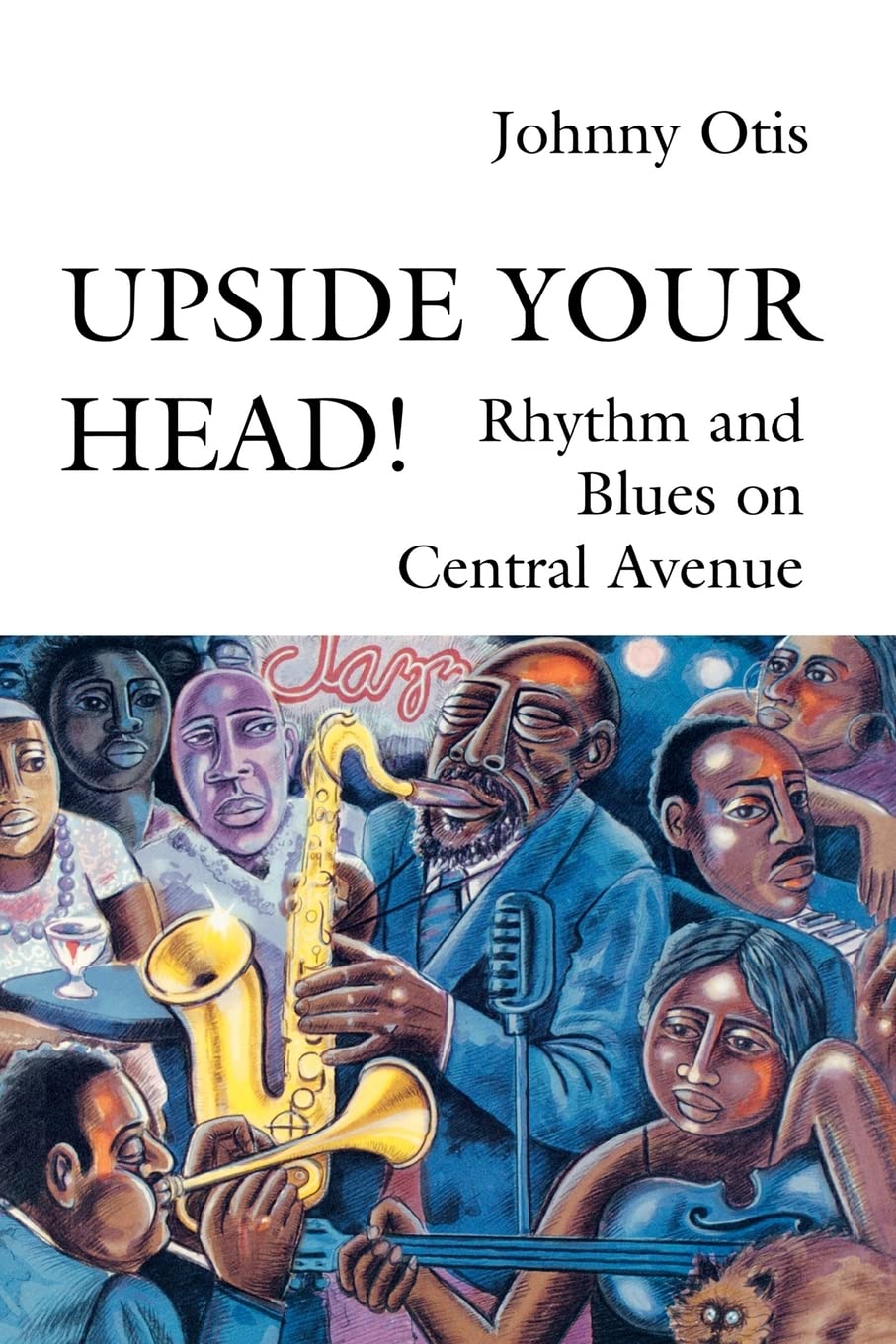 Upside Your Head!: Rhythm And Blues On Central Avenue (Music / Culture),Used