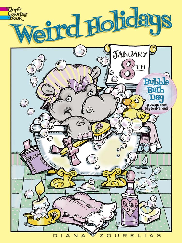 Weird Holidays Coloring Book (Dover Holiday Coloring Book)