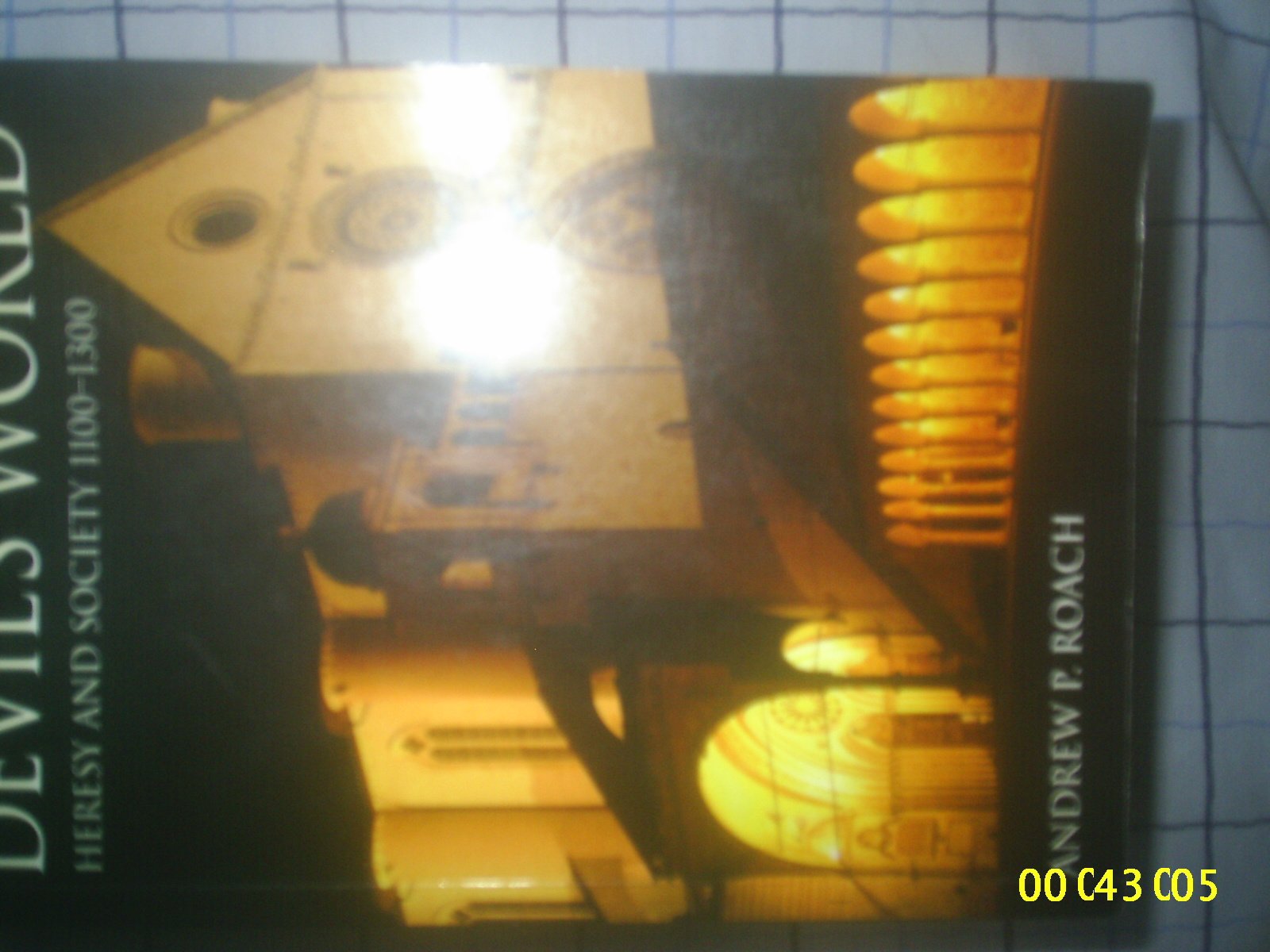 The Devil's World: Heresy and Society 11001300,Used