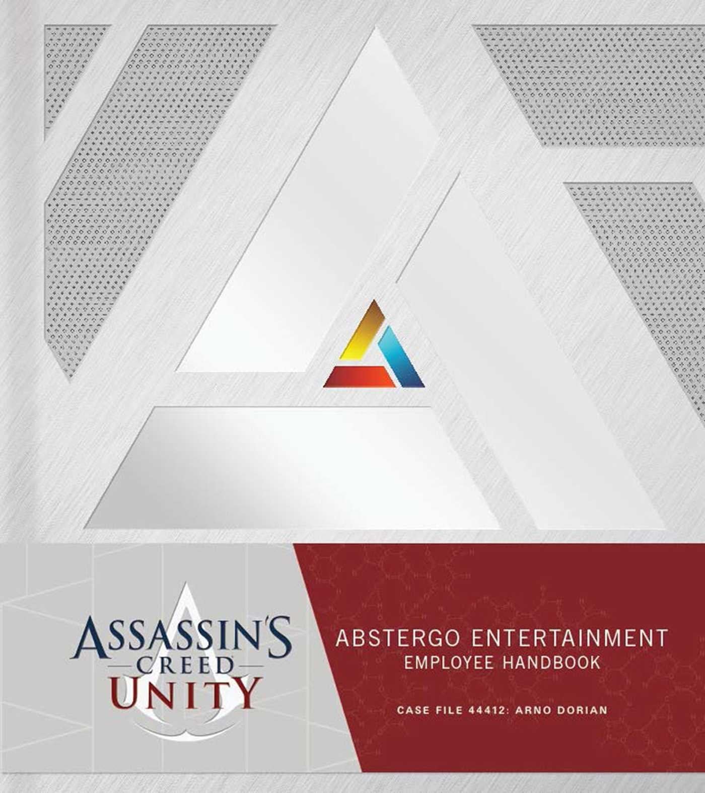 Assassin'S Creed Unity: Abstergo Entertainment: Employee Handbook