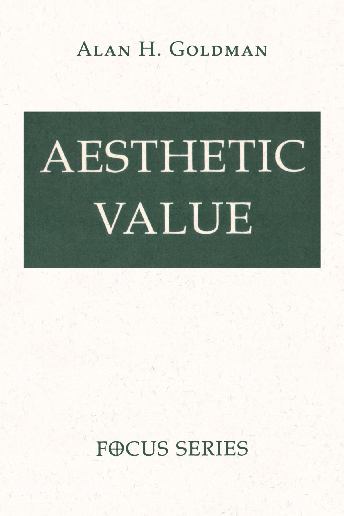 Aesthetic Value (Focus Series),New