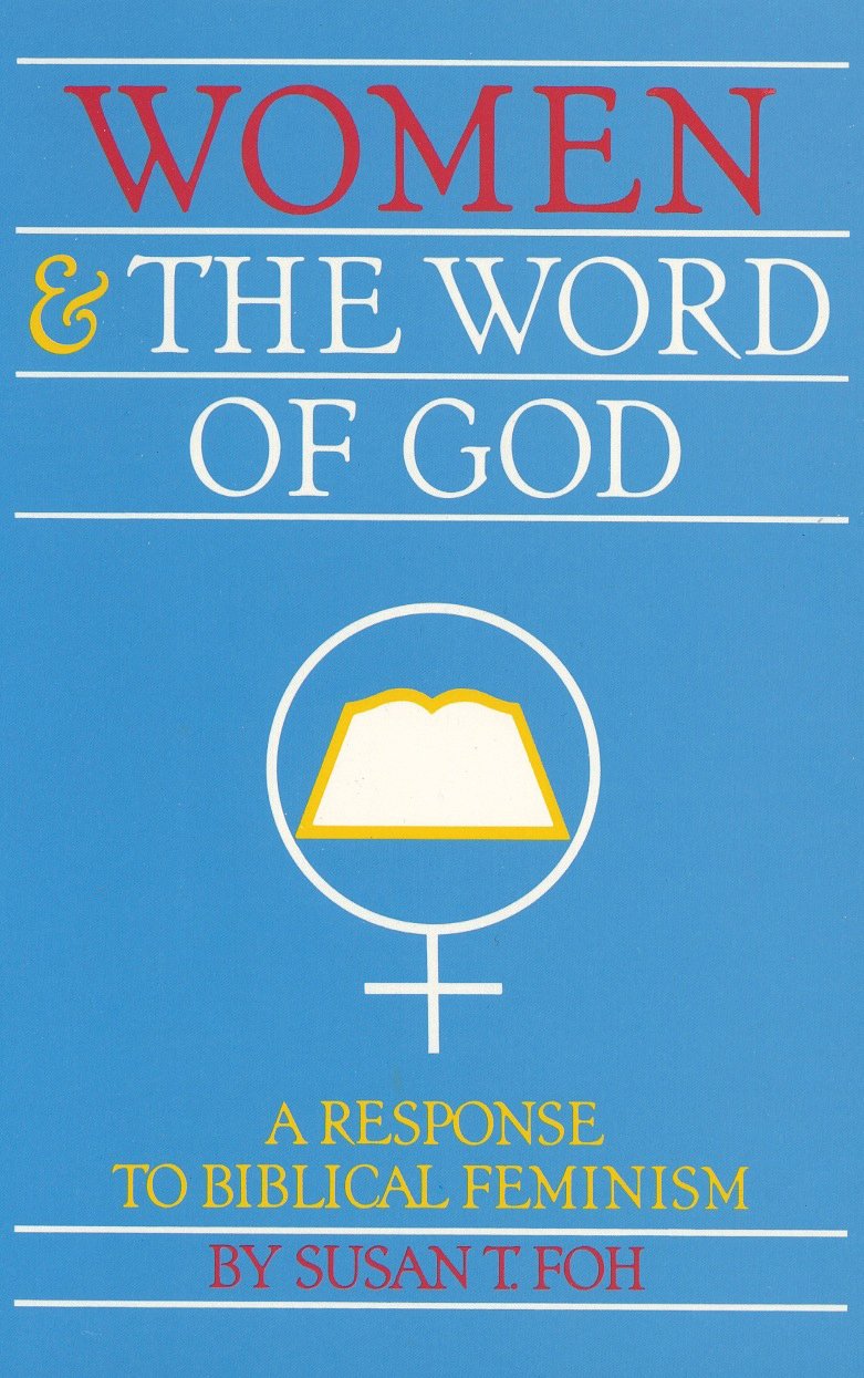 Women And The Word Of God: A Response To Biblical Feminism,Used