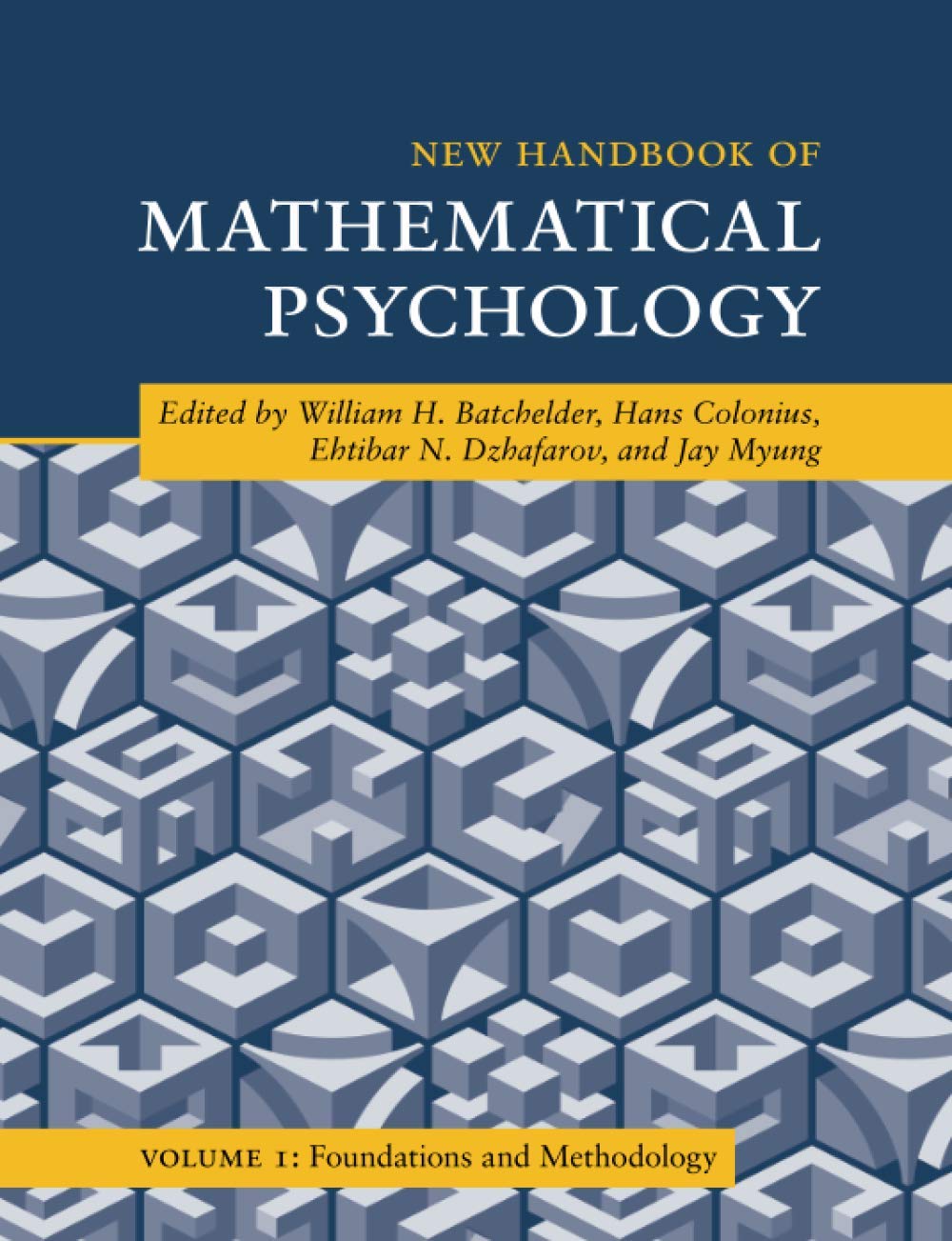 New Handbook of Mathematical Psychology: Volume 1, Foundations and Methodology (Cambridge Handbooks in Psychology),Used