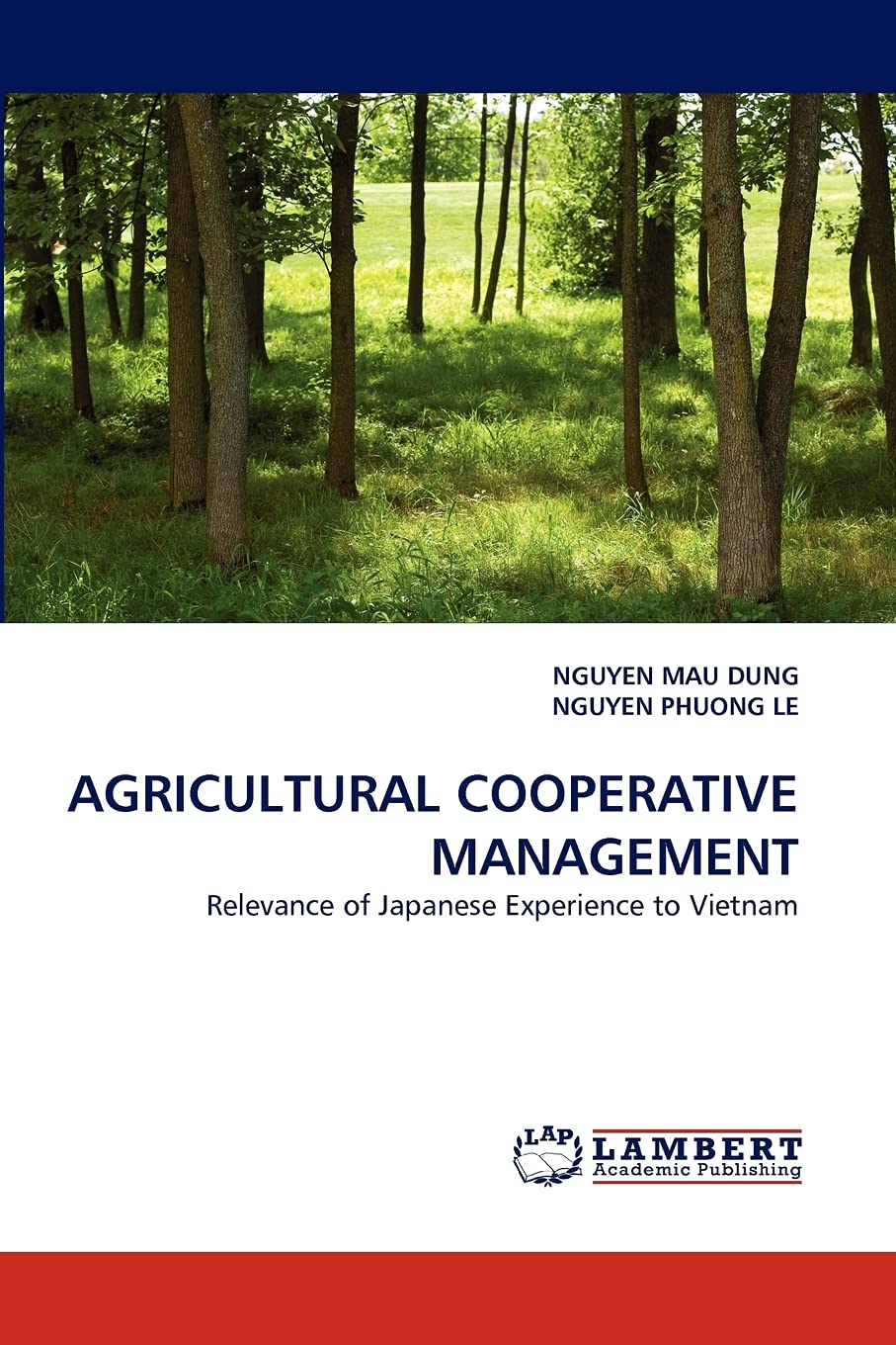 AGRICULTURAL COOPERATIVE MANAGEMENT: Relevance of Japanese Experience to Vietnam,Used