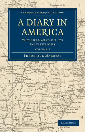 A Diary in America: With Remarks on its Institutions (Cambridge Library Collection  North American History),Used