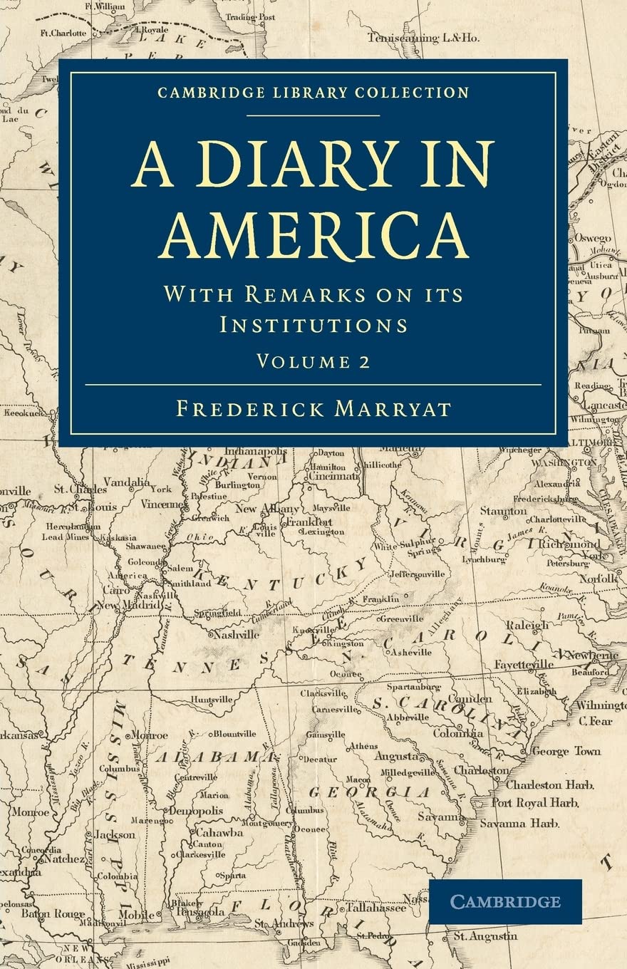 A Diary in America: With Remarks on its Institutions (Cambridge Library Collection  North American History),Used