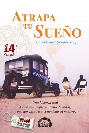 Atrapa Tu Sueo: Una historia real donde se cumple el sueo de todos, y que nos inspira a conquistar el nuestro. (Viaje Familia Za,New